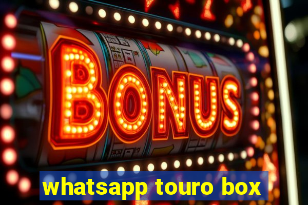 whatsapp touro box